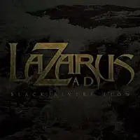 Lazarus A.D. - Black Rivers Flow album cover