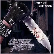 Leather Brigade - Pray to the Knife album cover