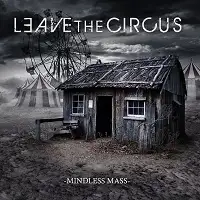 Leave the Circus - Mindless Mass album cover