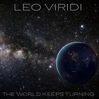 Leo Viridi - The World Keeps Turning album cover