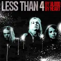 Less Than 4 - By Blood By Heart album cover