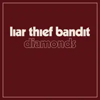 Liar Thief Bandit - Diamonds album cover