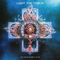 Light The Torch - You'll Be Death Of Me album cover