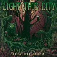 Light This City - Terminal Bloom album cover