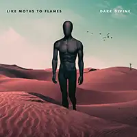 Like Moths To Flames - Dark Divine album cover