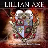 Lillian Axe - XI: The Days Before Tomorrow album cover