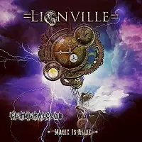Lionville - Magic is Alive album cover