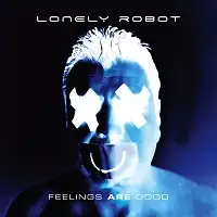 Lonely Robot - Feelings are Good album cover