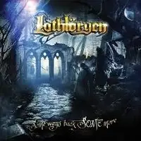 Lothloryen - Some Ways Back Some More album cover