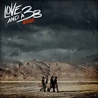 Love And A .38 - Nomads album cover