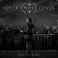 Lover Under Cover - Into The Night album cover