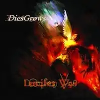 Lucifer Was - DiesGrows album cover