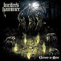 Lucifer's Hammer - Victory is Mine album cover