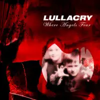 Lullacry - Where Angels Fear album cover