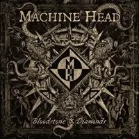 Machine Head - Bloodstone & Diamonds album cover