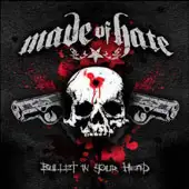 Made Of Hate - Bullet In Your Head album cover