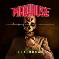 Madhouse - Braindead album cover