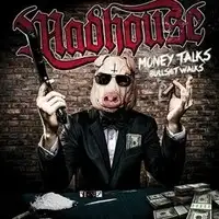 Madhouse - Money Talks Bullshit Walks album cover