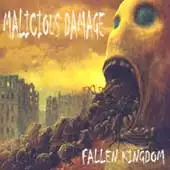 Malicious Damage - Fallen Kingdom album cover