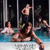 Mama Kin - In The City album cover