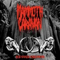 Mammoth Caravan - Ice Cold Oblivion album cover