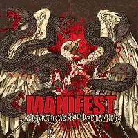 Manifest - ...And For This We should Be Damned album cover