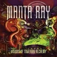 Manta Ray - Visions Of Towering Alchemy (Reissue) album cover