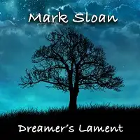 Mark Sloan - Dreamer's Lament album cover