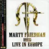 Marty Friedman - Exhibit A: Live In Europe album cover