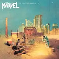 Marvel - At The Sunshine Factory album cover