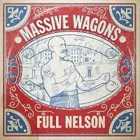 Massive Wagons - Full Nelson album cover