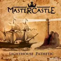 Mastercastle - Lighthouse Pathetic album cover