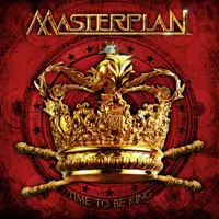 Masterplan - Time To Be King album cover