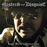 Masters Of Disguise - Back With A Vengeance album cover