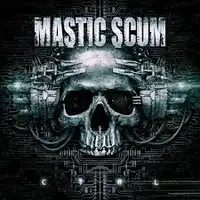 Mastic Scum - C T R L album cover