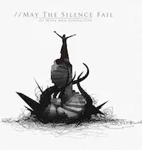 May The Silence Fail - Of Hope And Aspiration album cover