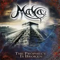 Maya - The Prophecy is Broken album cover