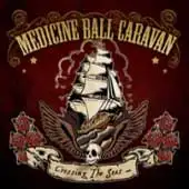 Medicine Ball Caravan - Crossing The Seas