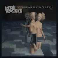 Mental Devastation - The Delusional Mystery of the Self (Part 1) album cover