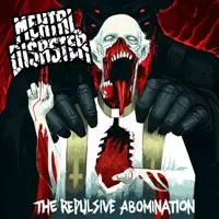 Mental Disaster - The Repulsive Abomination album cover