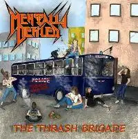 Mentally Defiled - The Thrash Brigade album cover