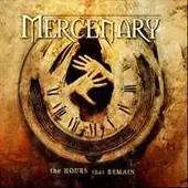 Mercenary - The Hours That Remain album cover