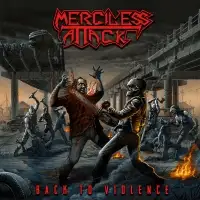 Merciless Attack - Back to Violence album cover