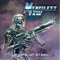 Merciless Law - Troops of Steel album cover