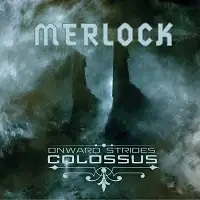 Merlock - Onwards Strides Colossus album cover