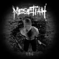 Mesetiah - Tesis album cover