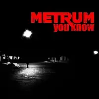 Metrum - You Know album cover