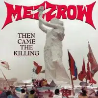 Mezzrow - Then Came The Killing (Reissue) album cover