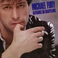 Michael Fury - Affairs In Babylon album cover