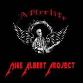 Mike Albert Project - Afterlife album cover